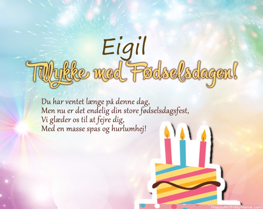 Tillykke med fødselsdagen Eigil i vers Tillykke med fødselsdagen Eigil i vers