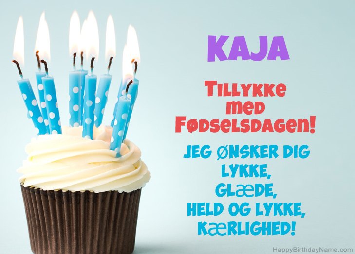 Tillykke med heldens fødselsdag til Kaja Tillykke med heldens fødselsdag til Kaja