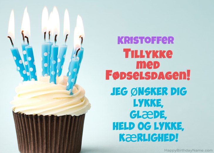Tillykke med heldens fødselsdag til Kristoffer Tillykke med heldens fødselsdag til Kristoffer