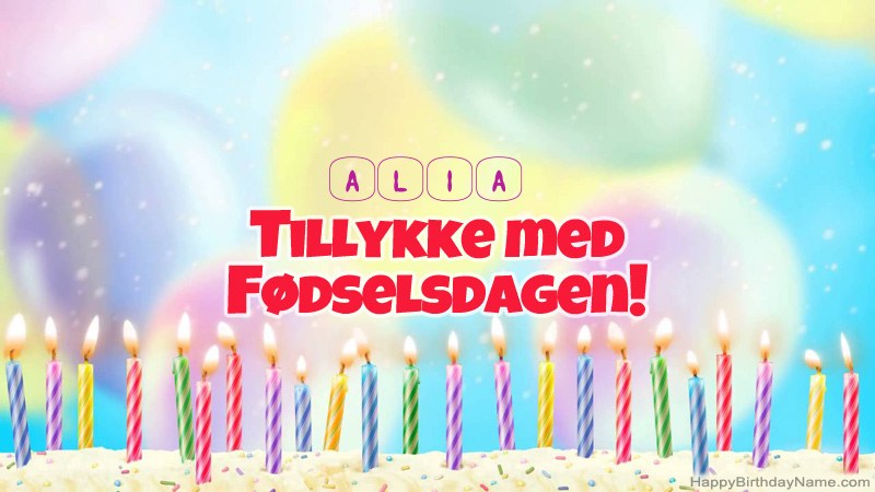 Sjovt fødselsdagskort til Alia Sjovt fødselsdagskort til Alia
