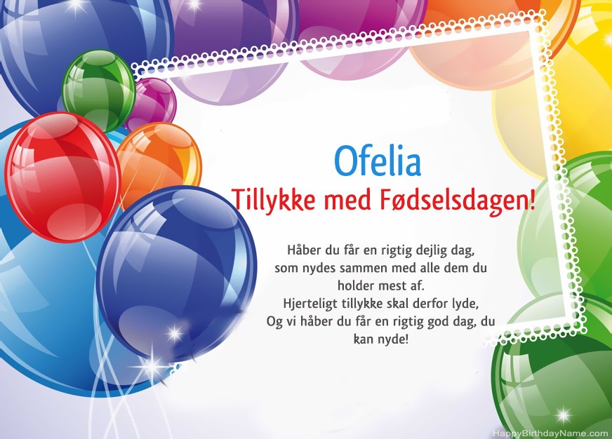 Tillykke med fødselsdagen Ofelia! Tillykke med fødselsdagen Ofelia!