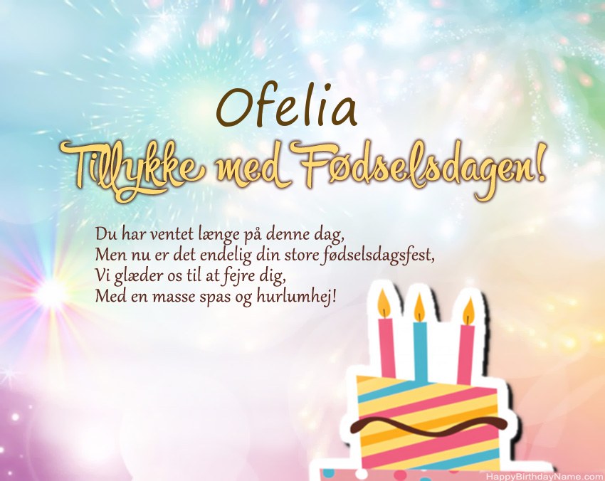 Tillykke med fødselsdagen Ofelia i vers Tillykke med fødselsdagen Ofelia i vers