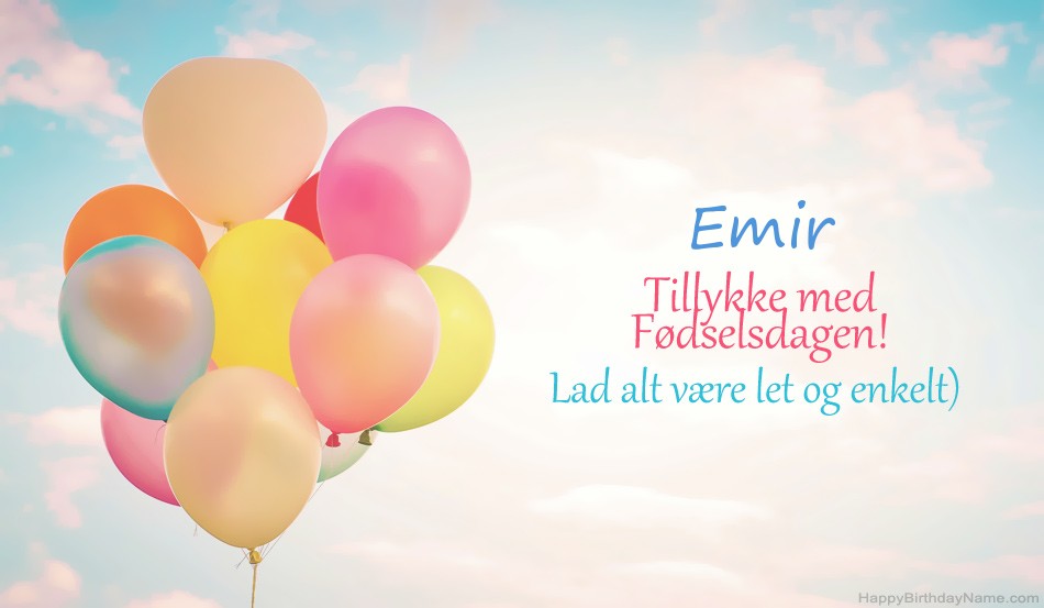 Tillykke med Fødselsdagen til dig Emir billeder
