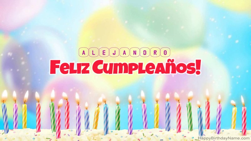 Divertidas tarjetas de feliz cumpleaños para Alejandro Divertidas tarjetas de feliz cumpleaños para Alejandro