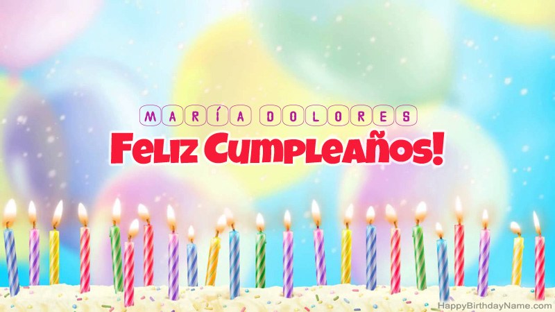 Divertidas tarjetas de feliz cumpleaños para María Dolores