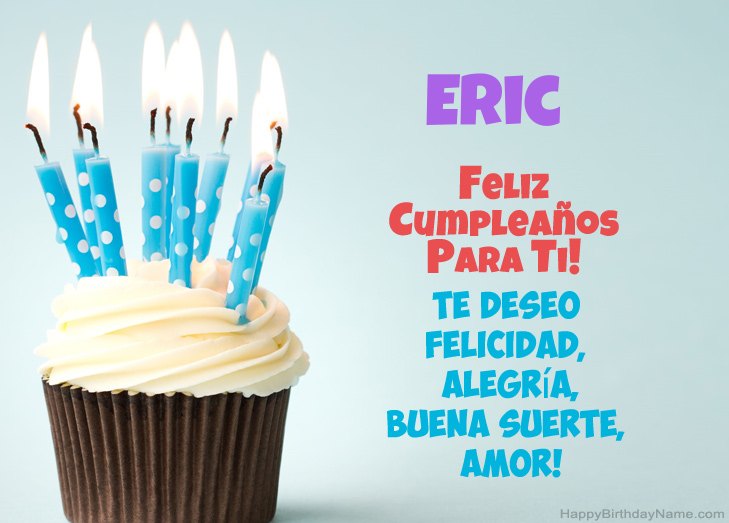 Felicitaciones por el feliz cumpleaños de Eric Felicitaciones por el feliz cumpleaños de Eric