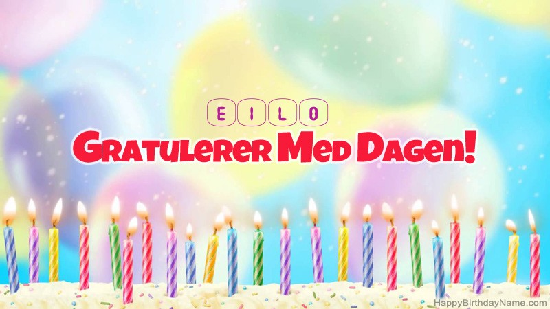 Gratulerer med Gratulerer med Eilo fødselsdag