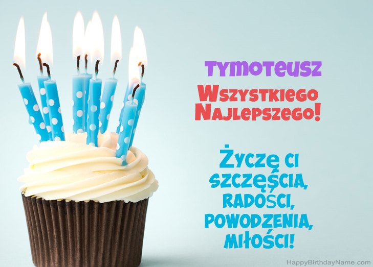 Felicitaciones por el feliz cumpleaños de Tymoteusz Felicitaciones por el feliz cumpleaños de Tymoteusz