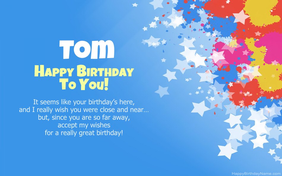 Congratulations on the birthday of Tom