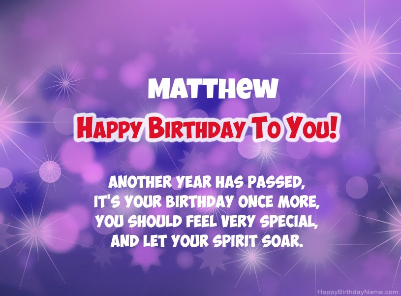 Beautiful pictures for Happy Birthday of Matthew Beautiful pictures for Happy Birthday of Matthew