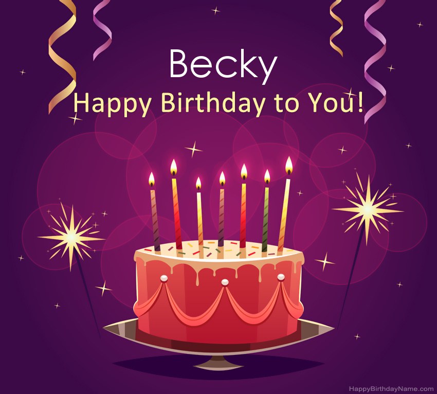 Funny greetings for Happy Birthday Becky pictures Funny greetings for Happy Birthday Becky pictures