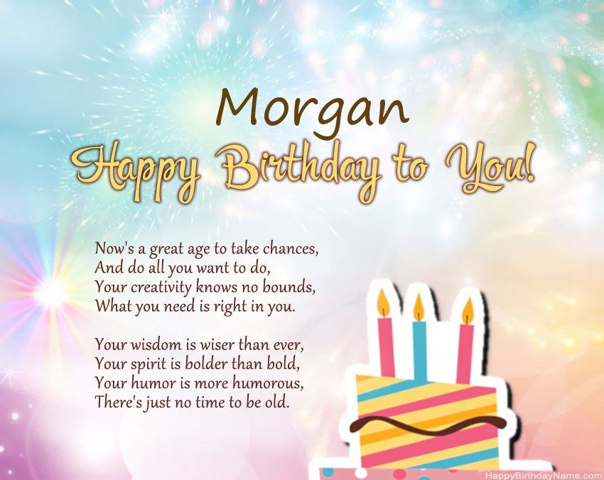 Happy Birthday Morgan in verse Happy Birthday Morgan in verse