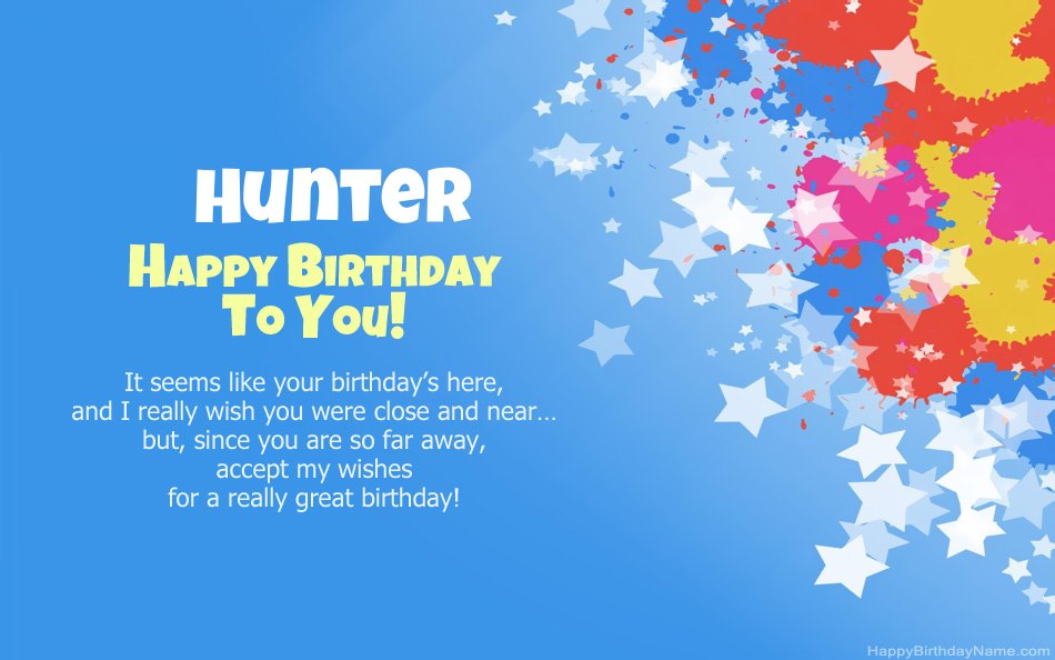 Congratulations on the birthday of Hunter