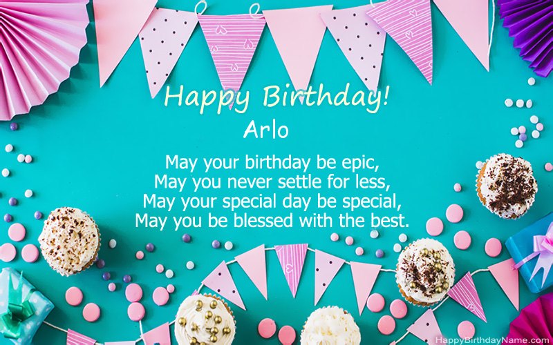 Happy Birthday Arlo , Beautiful images Happy Birthday Arlo , Beautiful images
