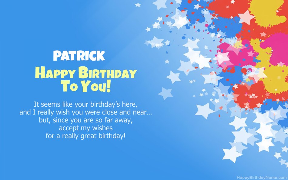 Congratulations on the birthday of Patrick Congratulations on the birthday of Patrick