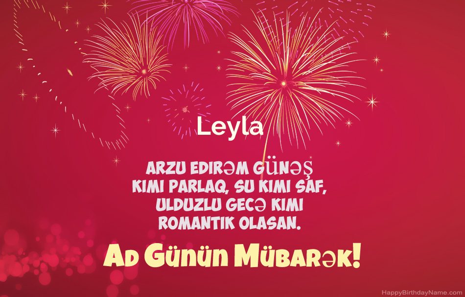 Ad günün mübarək Leyla, gözəl şeirlər