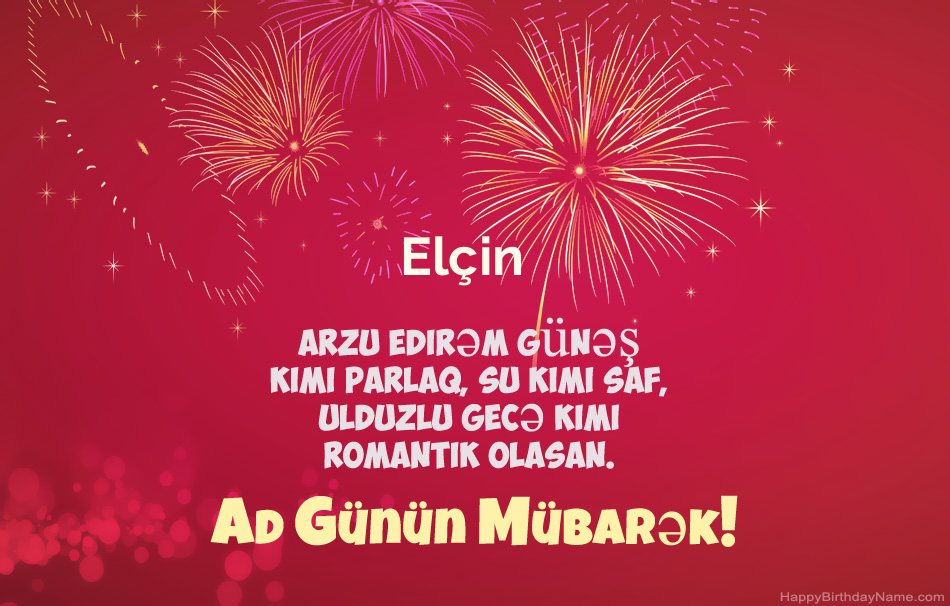 Ad günün mübarək Elçin, gözəl şeirlər