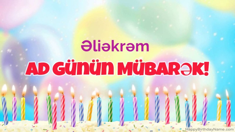 Əliəkrəm üçün Funny Happy Birthday kartları Əliəkrəm üçün Funny Happy Birthday kartları