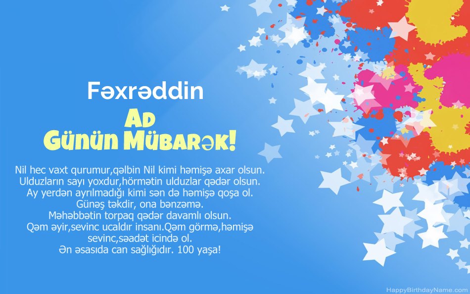 Fəxrəddin ad günü münasibətilə təbrik edirik Fəxrəddin ad günü münasibətilə təbrik edirik