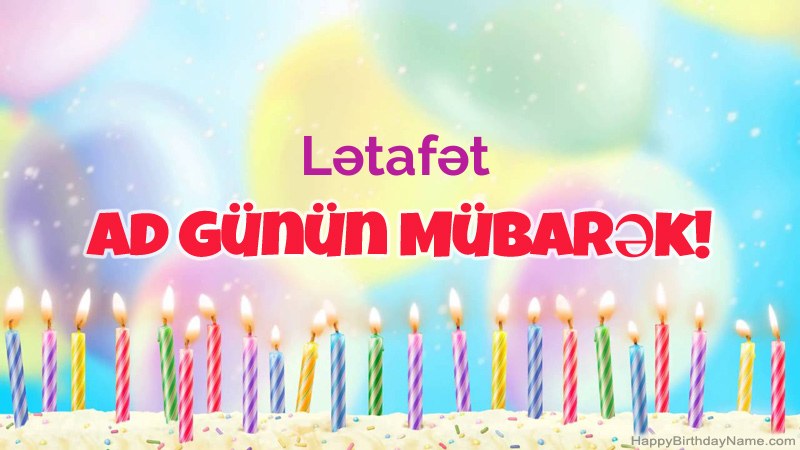 Lətafət üçün Funny Happy Birthday kartları Lətafət üçün Funny Happy Birthday kartları