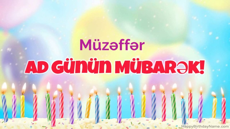 Müzəffər üçün Funny Happy Birthday kartları Müzəffər üçün Funny Happy Birthday kartları