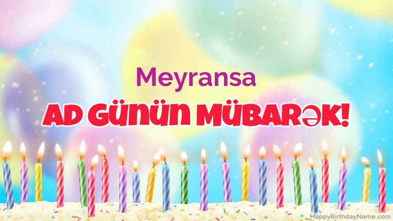 Meyransa üçün Funny Happy Birthday kartları