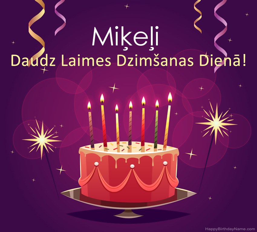 Smieklīgi sveicieni ar laimīgas dzimšanas dienas Miķeļi attēliem