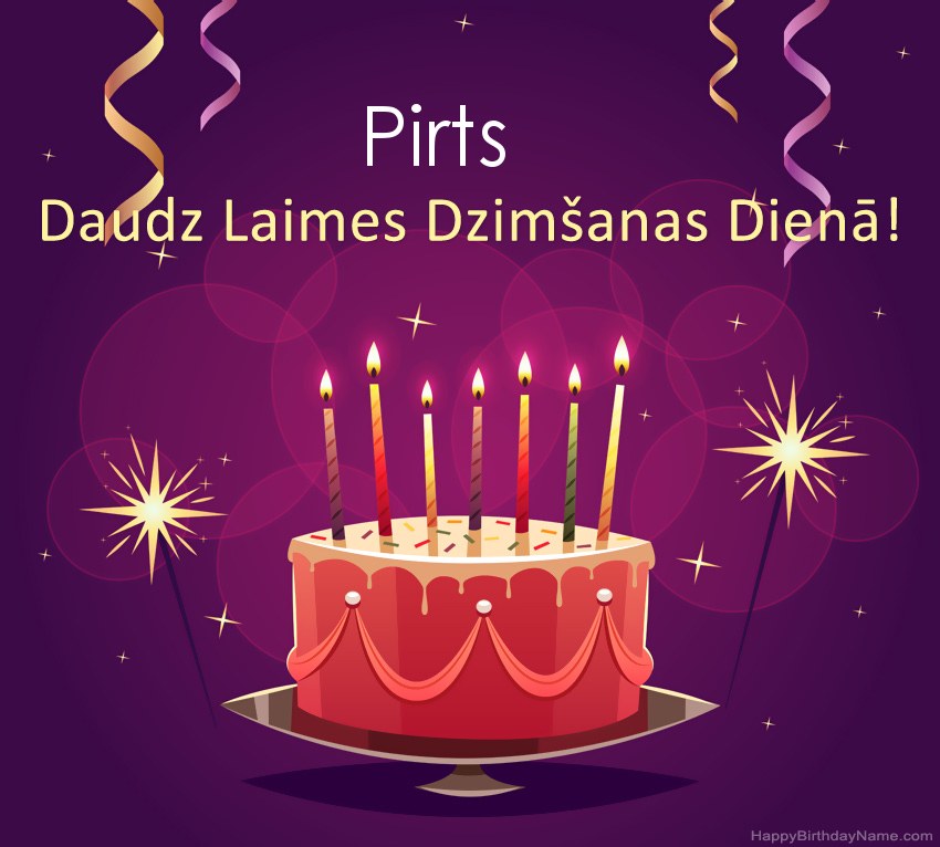 Smieklīgi sveicieni ar laimīgas dzimšanas dienas Pirts attēliem