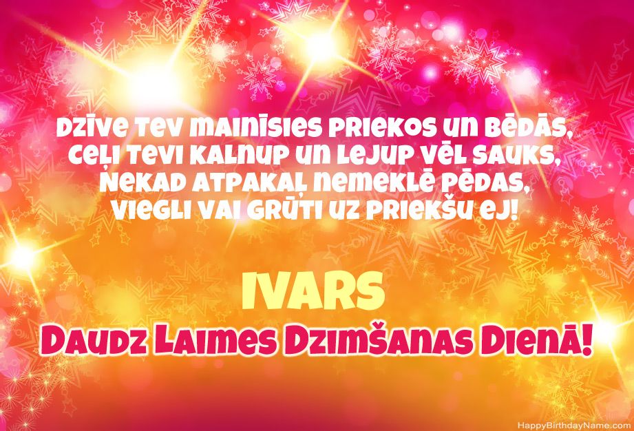 Sirsnīgi apsveikumi ar Ivars daudz laimes dzimšanas dienā Sirsnīgi apsveikumi ar Ivars daudz laimes dzimšanas dienā