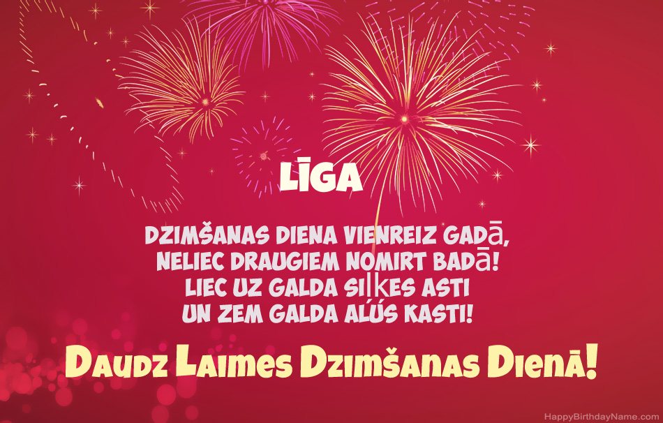 Daudz laimes dzimšanas dienā Līga, skaisti dzejoļi Daudz laimes dzimšanas dienā Līga, skaisti dzejoļi