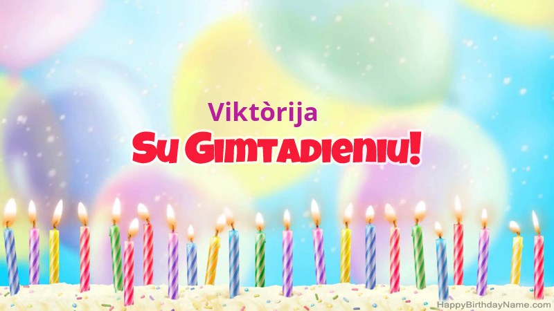 Juokingos gimtadienio atvirukai Viktòrija Juokingos gimtadienio atvirukai Viktòrija