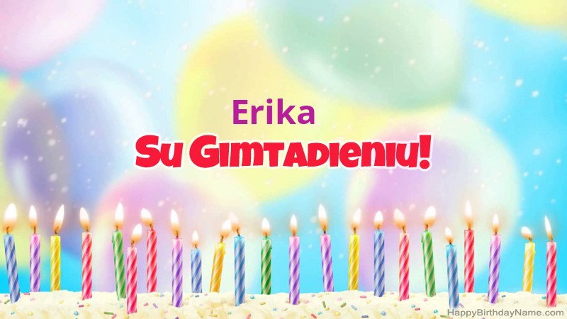 Juokingos gimtadienio atvirukai Erika