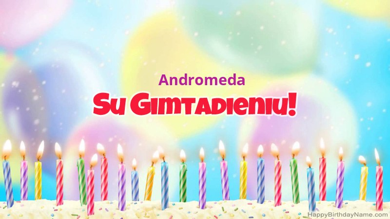 Juokingos gimtadienio atvirukai Andromeda