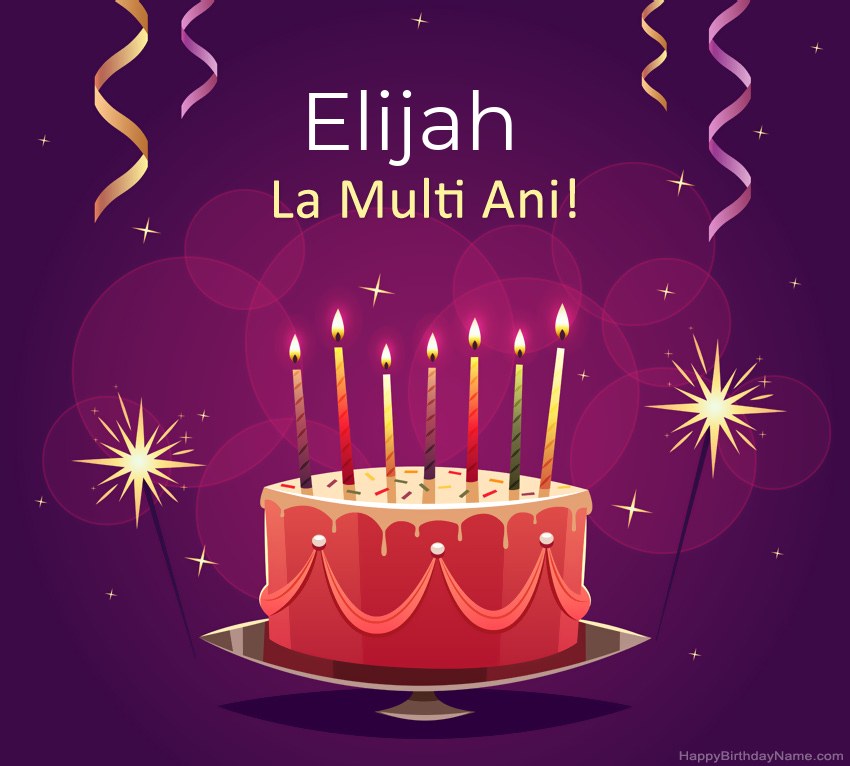 Felicitari haioase pentru pozele la multi ani Elijah