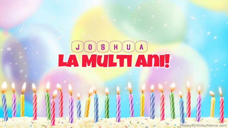 Cărți amuzante la mulți ani pentru Joshua Cărți amuzante la mulți ani pentru Joshua