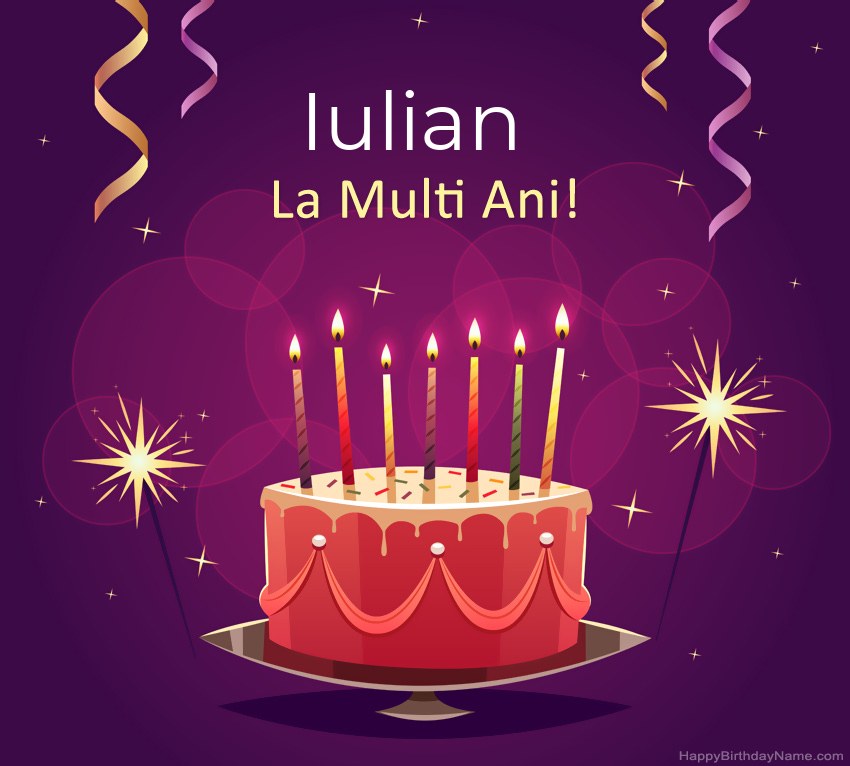 Felicitari haioase pentru pozele la multi ani Iulian Felicitari haioase pentru pozele la multi ani Iulian