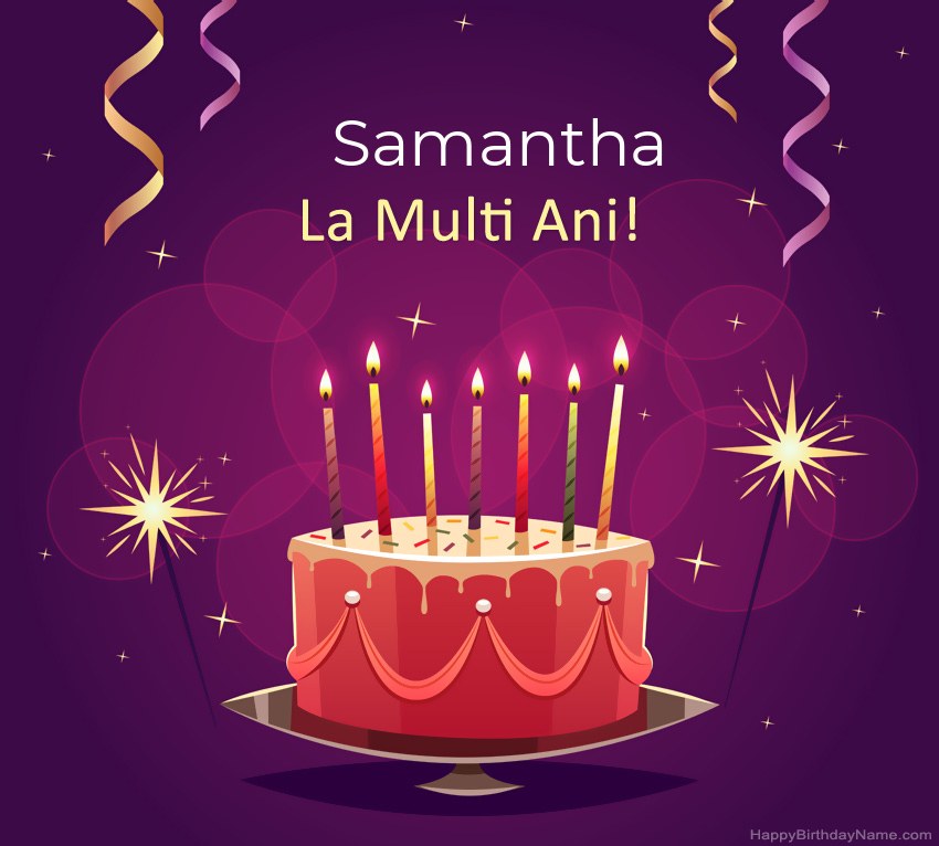 Felicitari haioase pentru pozele la multi ani Samantha Felicitari haioase pentru pozele la multi ani Samantha