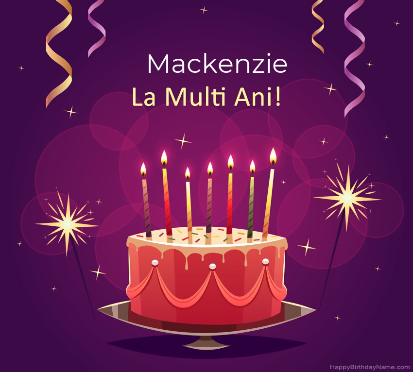 Felicitari haioase pentru pozele la multi ani Mackenzie
