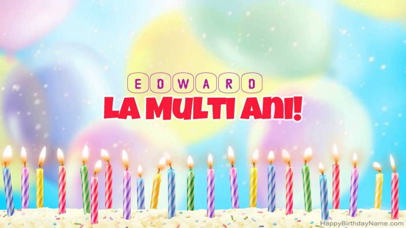 Cărți amuzante la mulți ani pentru Edward Cărți amuzante la mulți ani pentru Edward