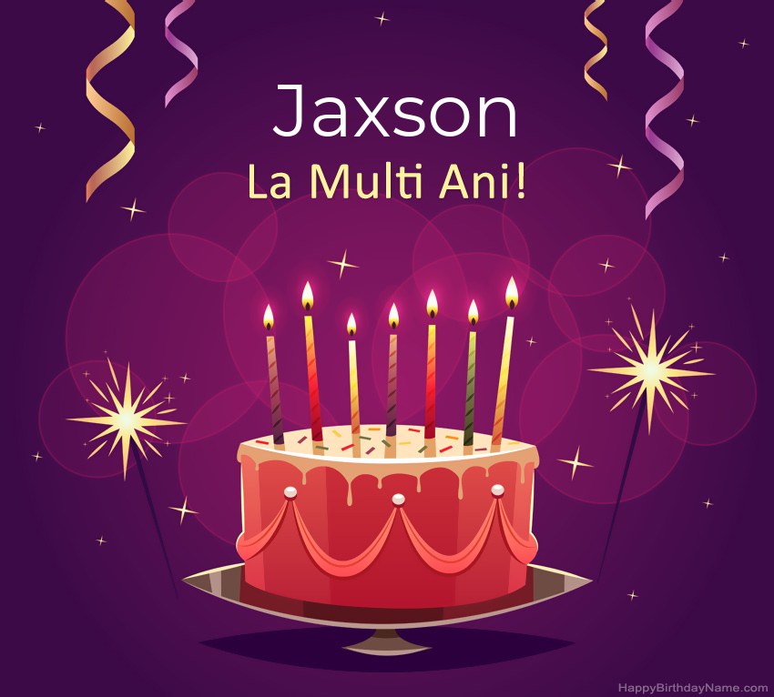 Felicitari haioase pentru pozele la multi ani Jaxson Felicitari haioase pentru pozele la multi ani Jaxson