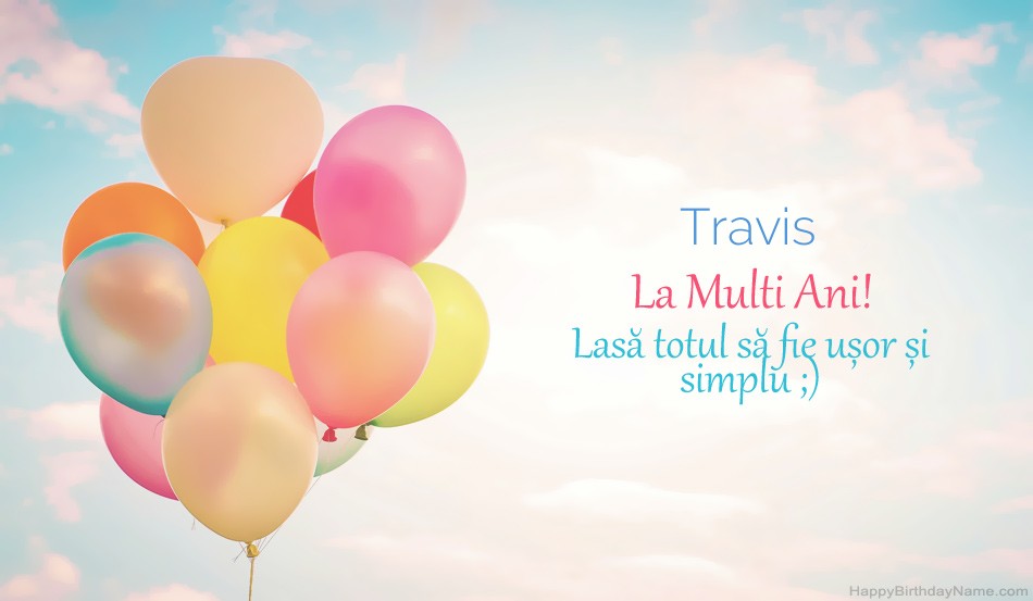 Imagini fericite la mulți ani Travis Imagini fericite la mulți ani Travis