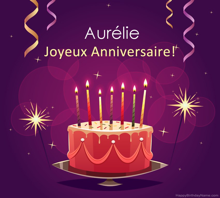 Salutations drôles pour les photos de joyeux anniversaire Aurélie