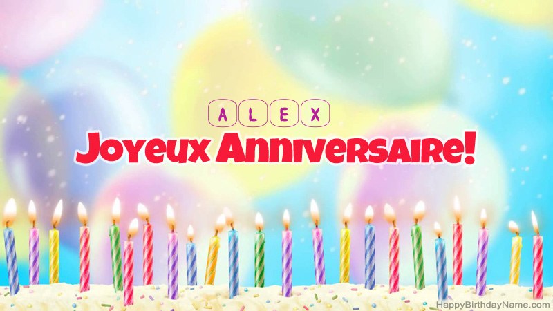 Cartes de joyeux anniversaire drôles pour Alex