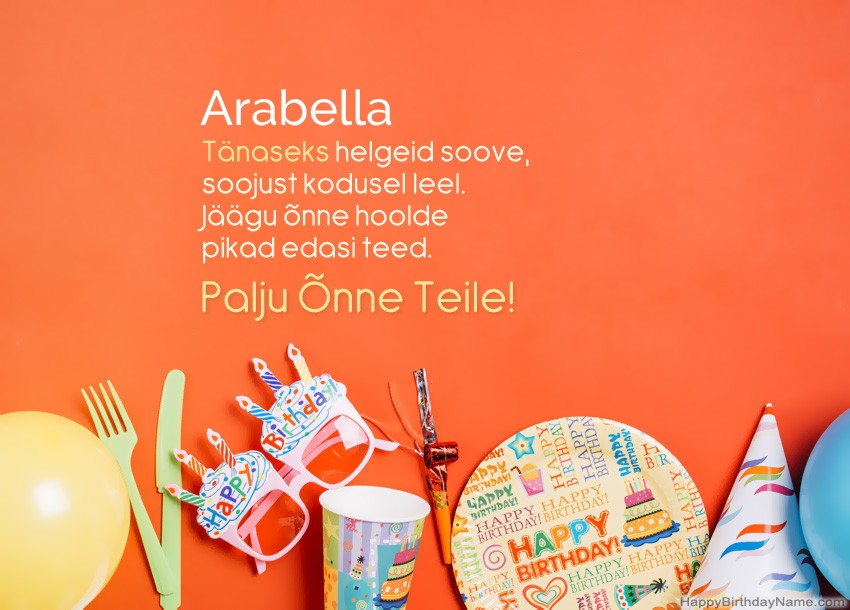 Palju õnne sünnipäevakaardid Arabella Palju õnne sünnipäevakaardid Arabella