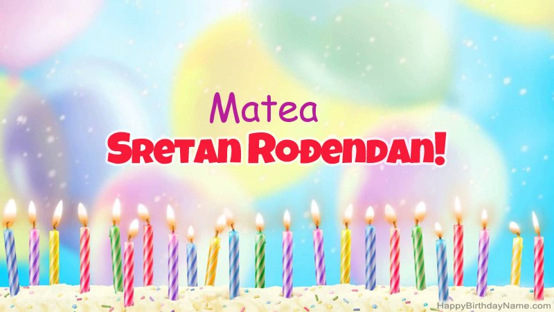 Smiješne čestitke za rođendan Matea Smiješne čestitke za rođendan Matea