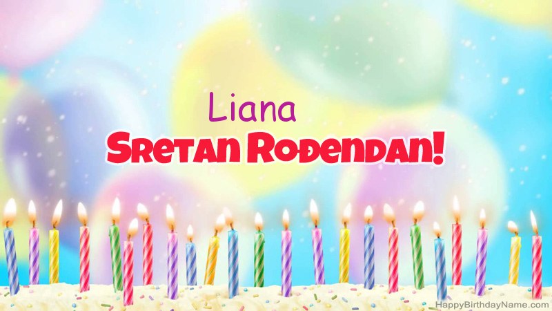 Smiješne čestitke za rođendan Liana Smiješne čestitke za rođendan Liana