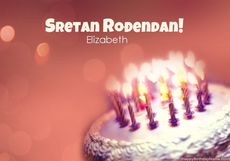 Sretan rođendan slike Elizabeth Sretan rođendan slike Elizabeth