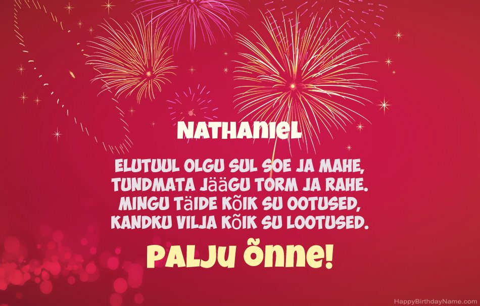 Palju õnne sünnipäeval Nathaniel, ilusad luuletused Palju õnne sünnipäeval Nathaniel, ilusad luuletused