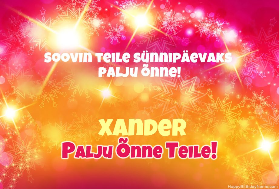 Õnnelikud õnnitlused Xander Õnnelikud õnnitlused Xander