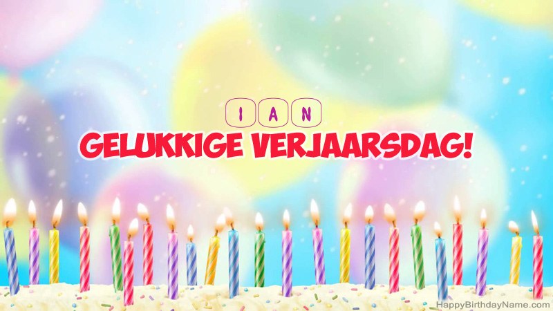 Snaakse gelukkige verjaardagkaartjies vir Ian